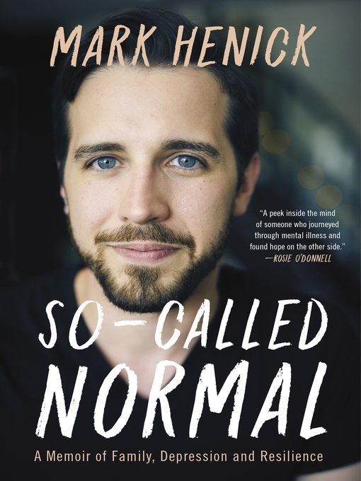 Title details for So-Called Normal by Mark Henick - Available